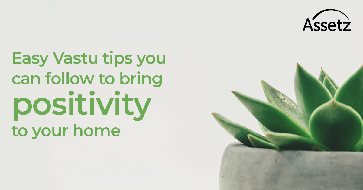 Easy Vastu tips you can follow to bring positivity to your home