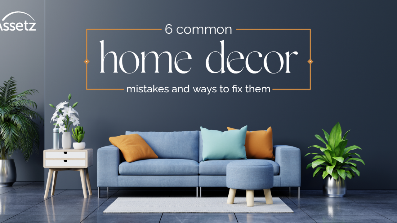 Home Interior: 6 mistakes to avoid in modern home decor - Blog - Home Living